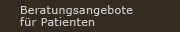 Beratungsangebot für Patienten